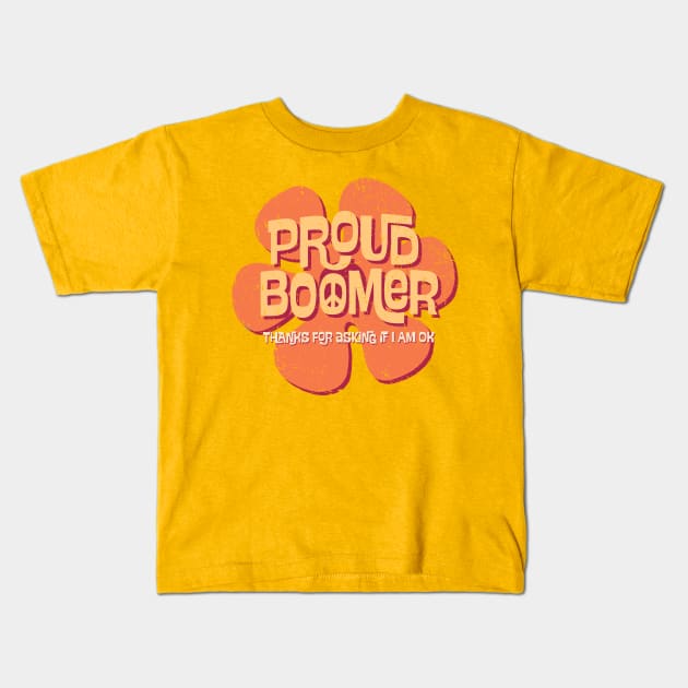 Proud Boomer Kids T-Shirt by kg07_shirts